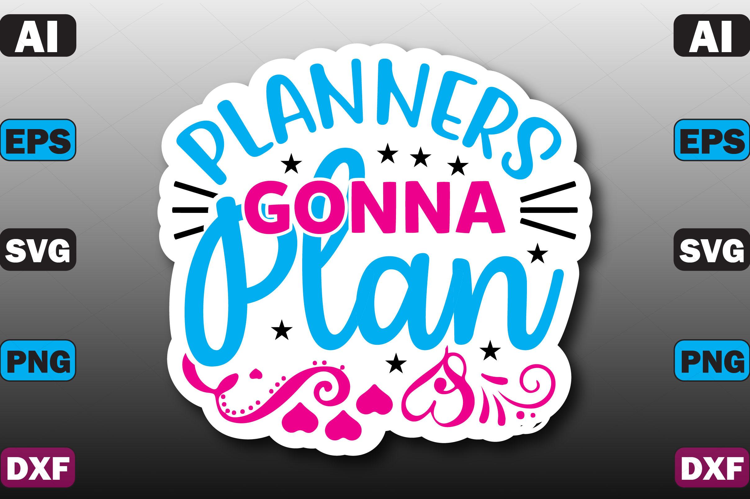 Planners Gonna Plan