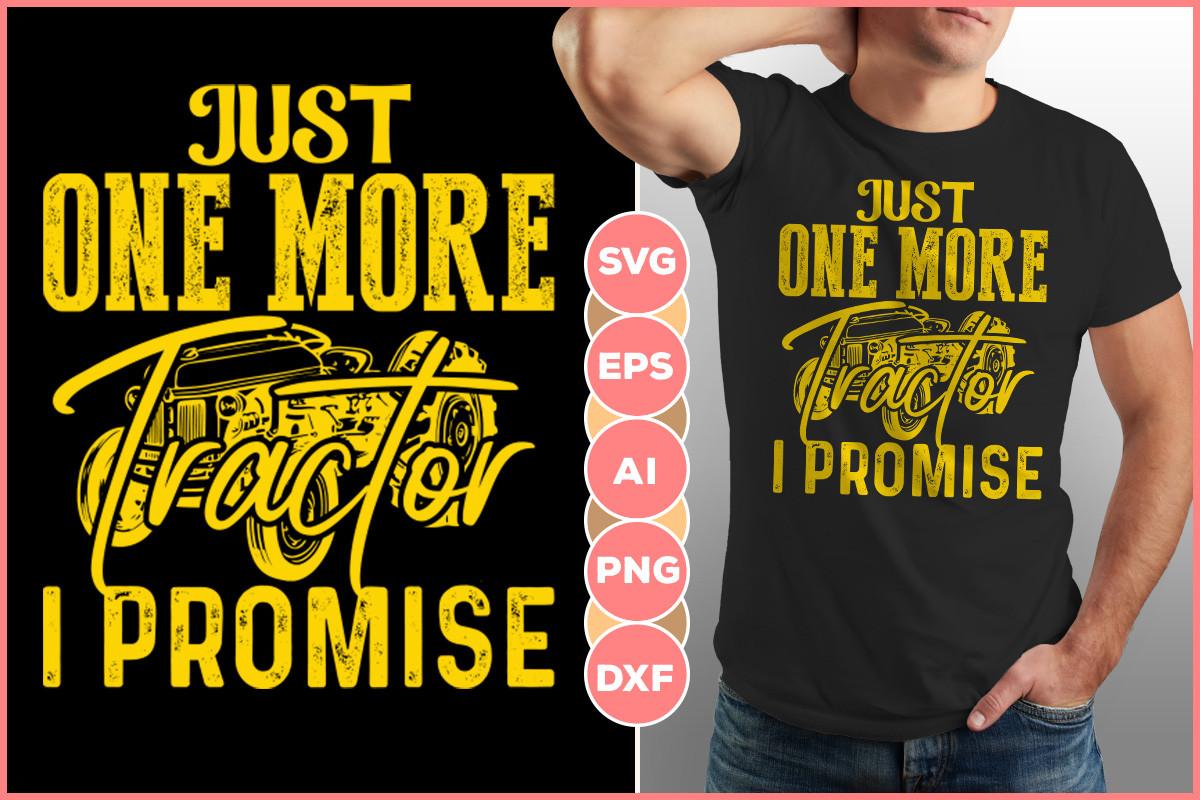 Just One More Tractor I Promise Design