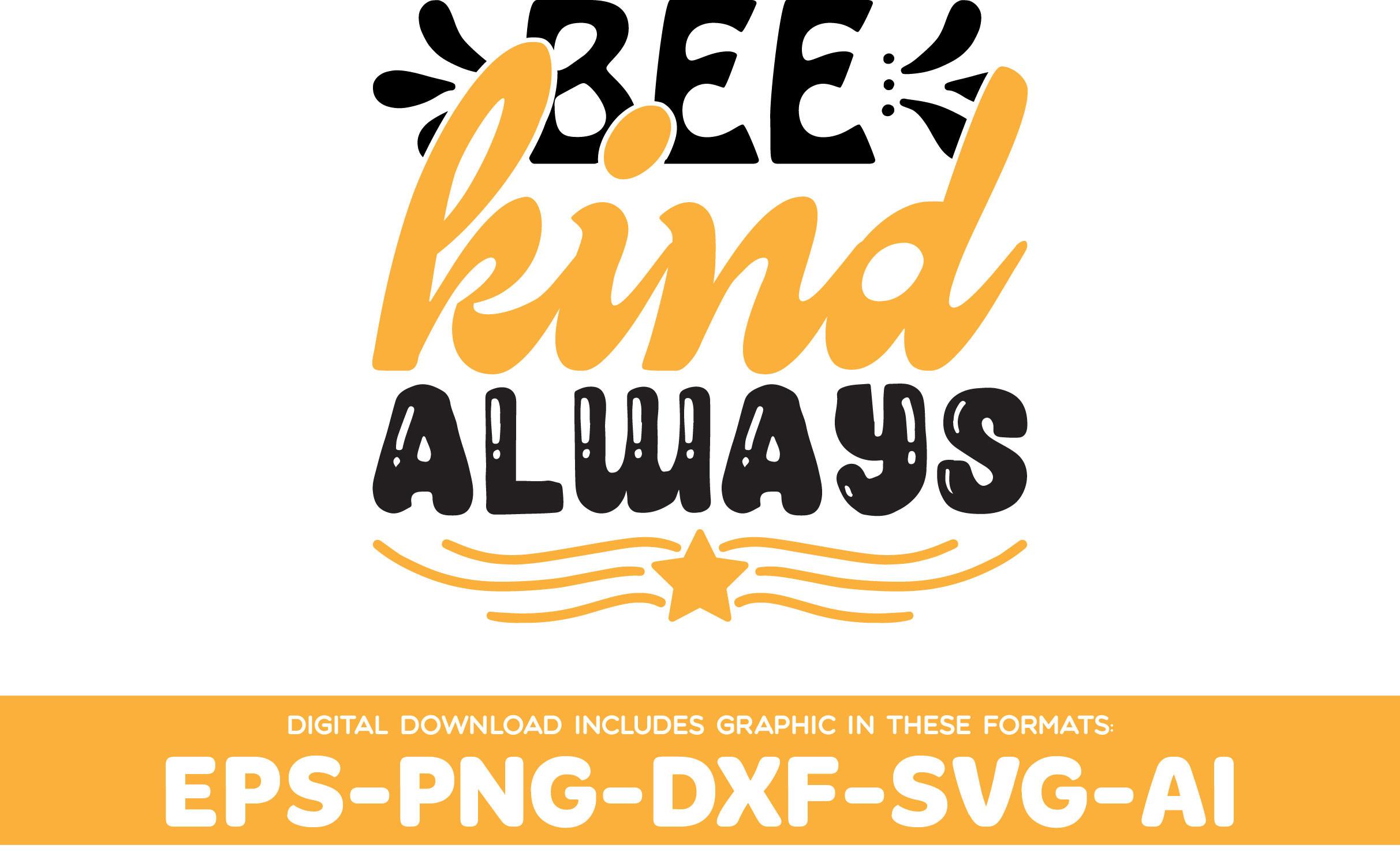 Bee Kind Always