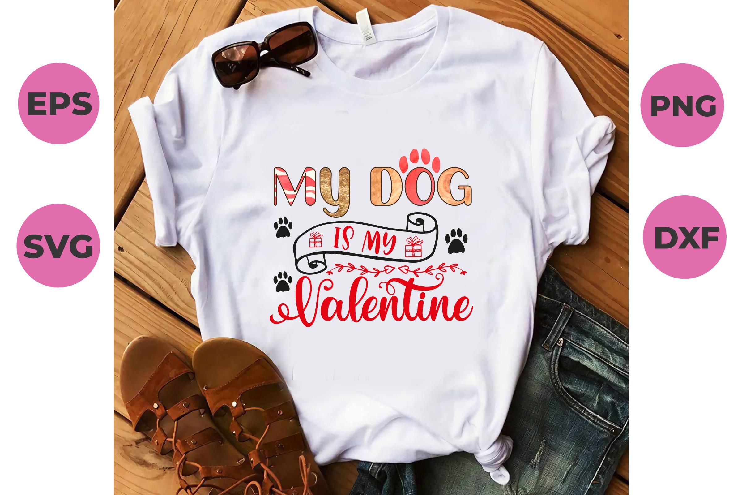 My Dog is My Valentine SVG