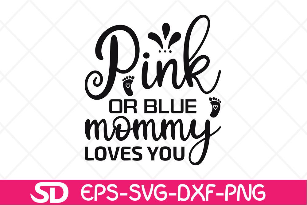 Pregnancy Svg Design, Pink or Blue Mommy