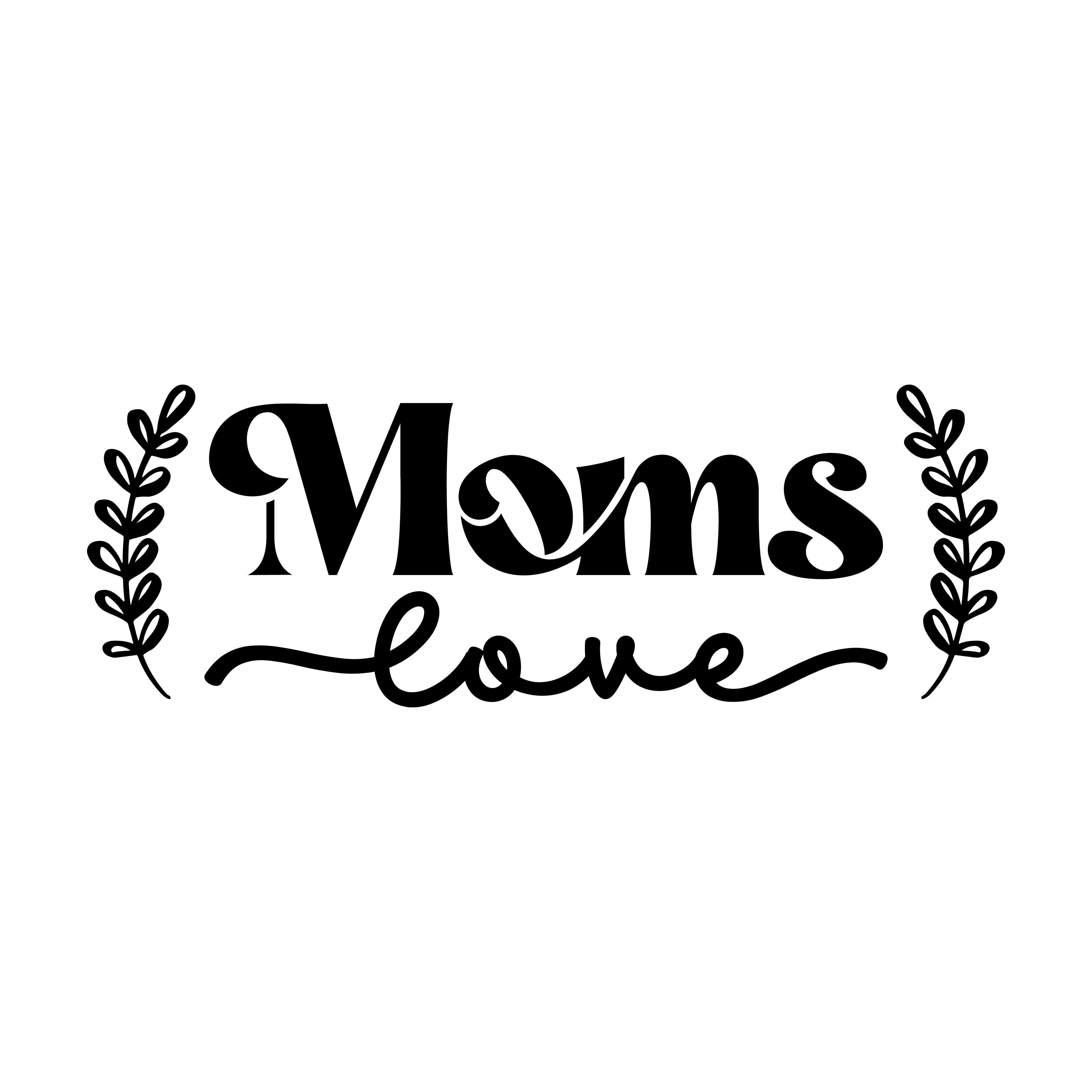 Moms Love