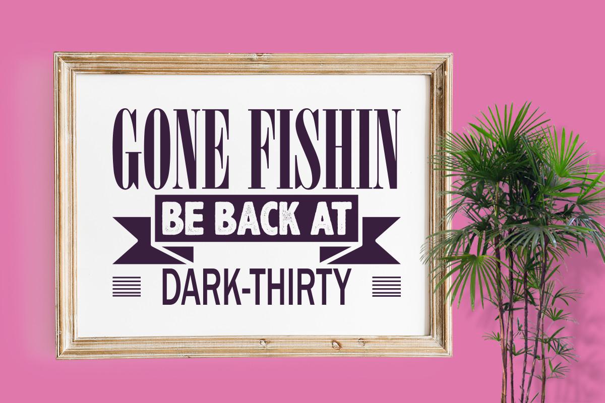 Gone Fishing
