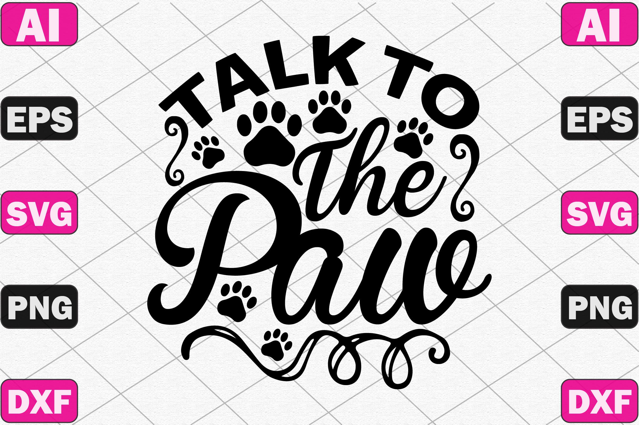 Talk to the Paw