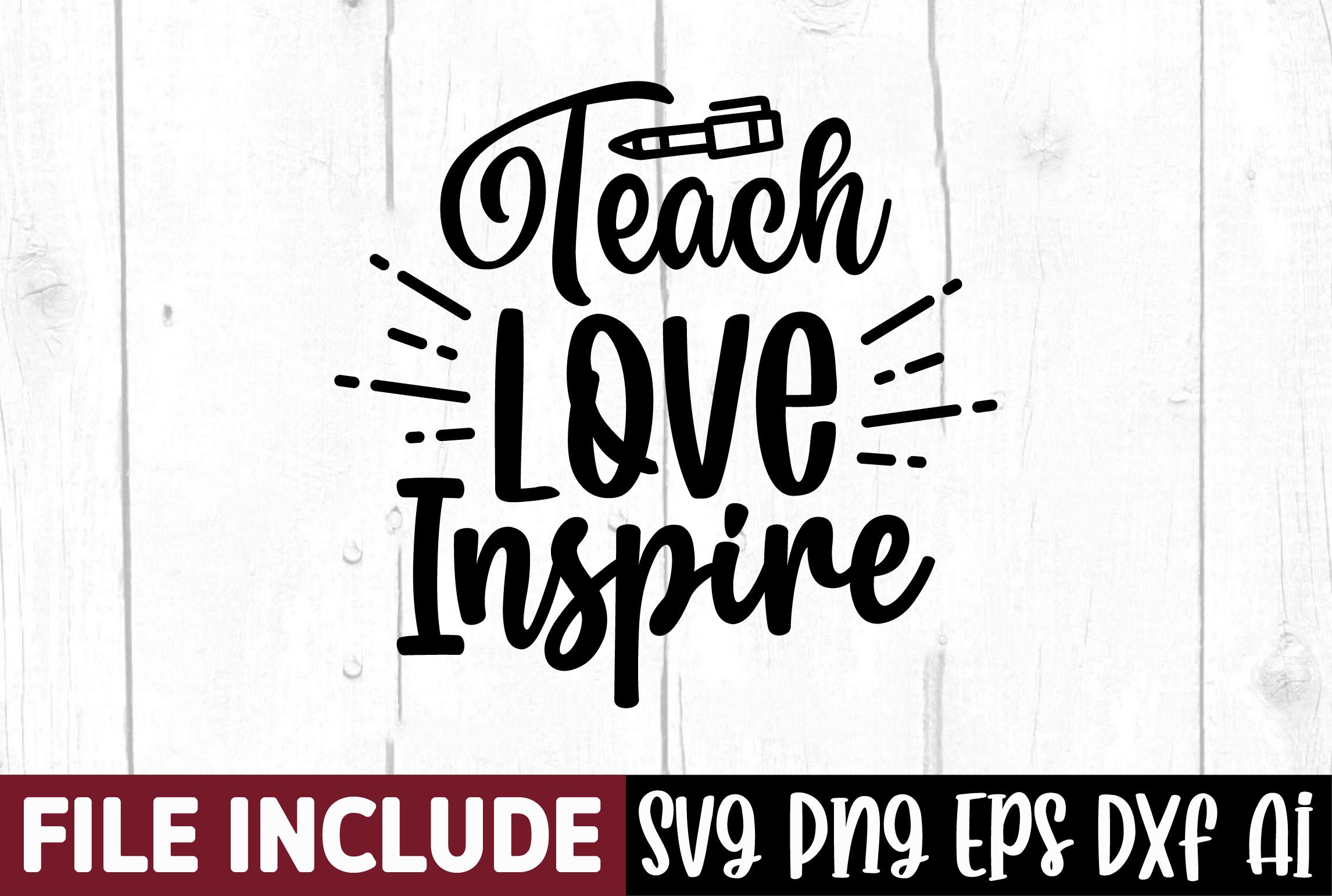 Teach Love Inspire