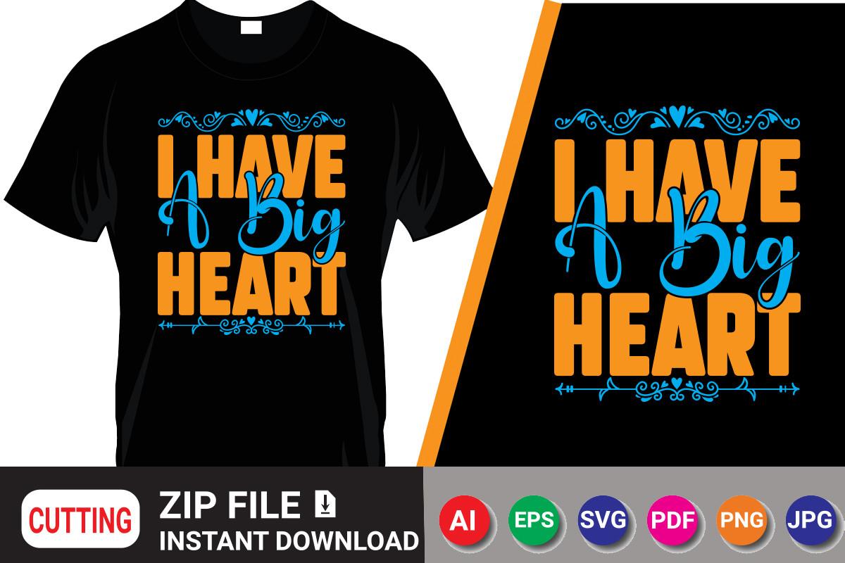 I Have a Big Heart