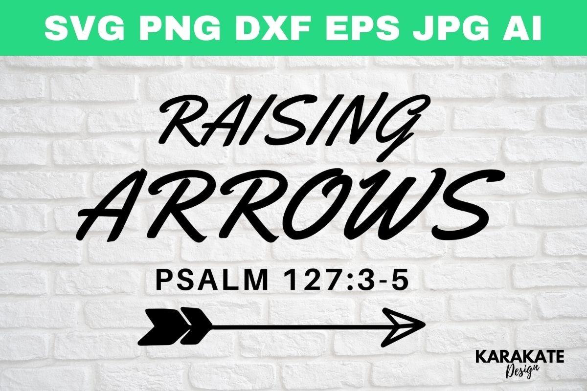 Raising Arrows