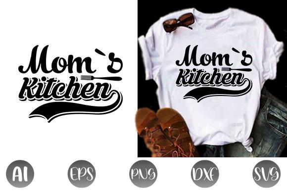 Mom`s Kitchen Svg  Design
