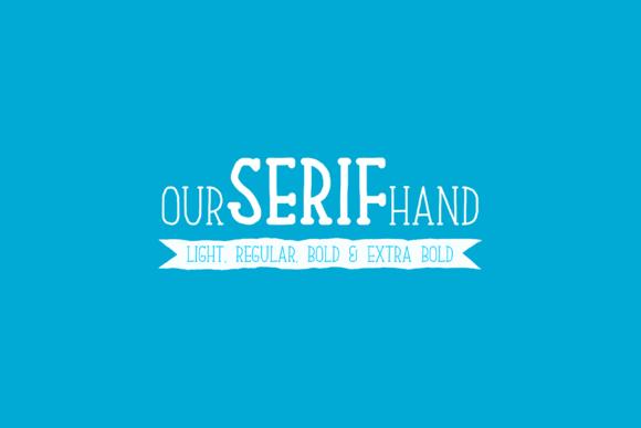 Our Serif Hand Family Font