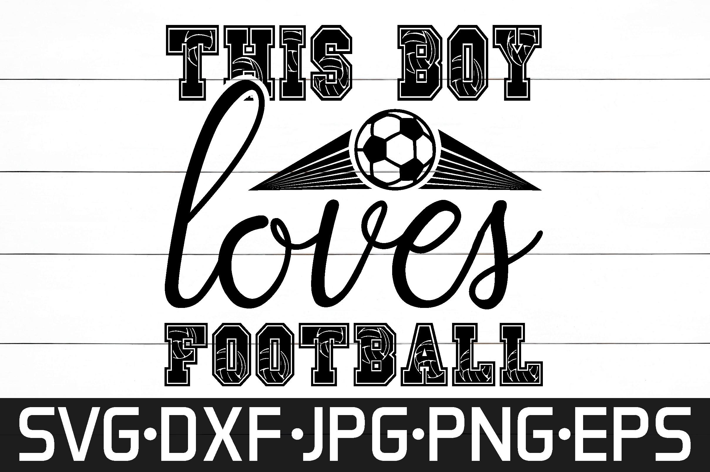 This Boy Loves Football Svg Design