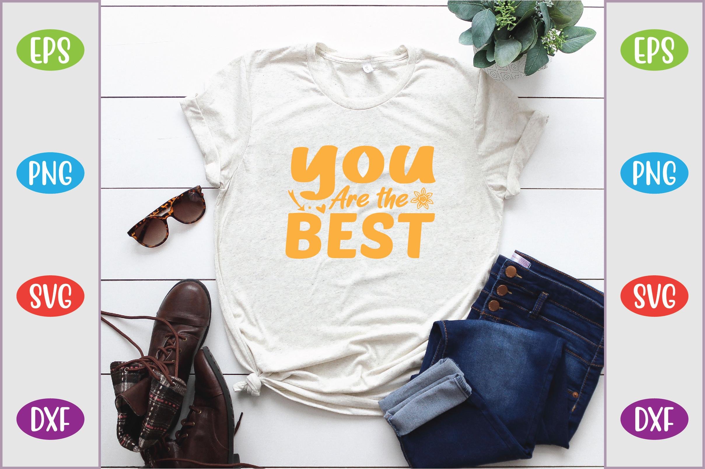 You Are the Best