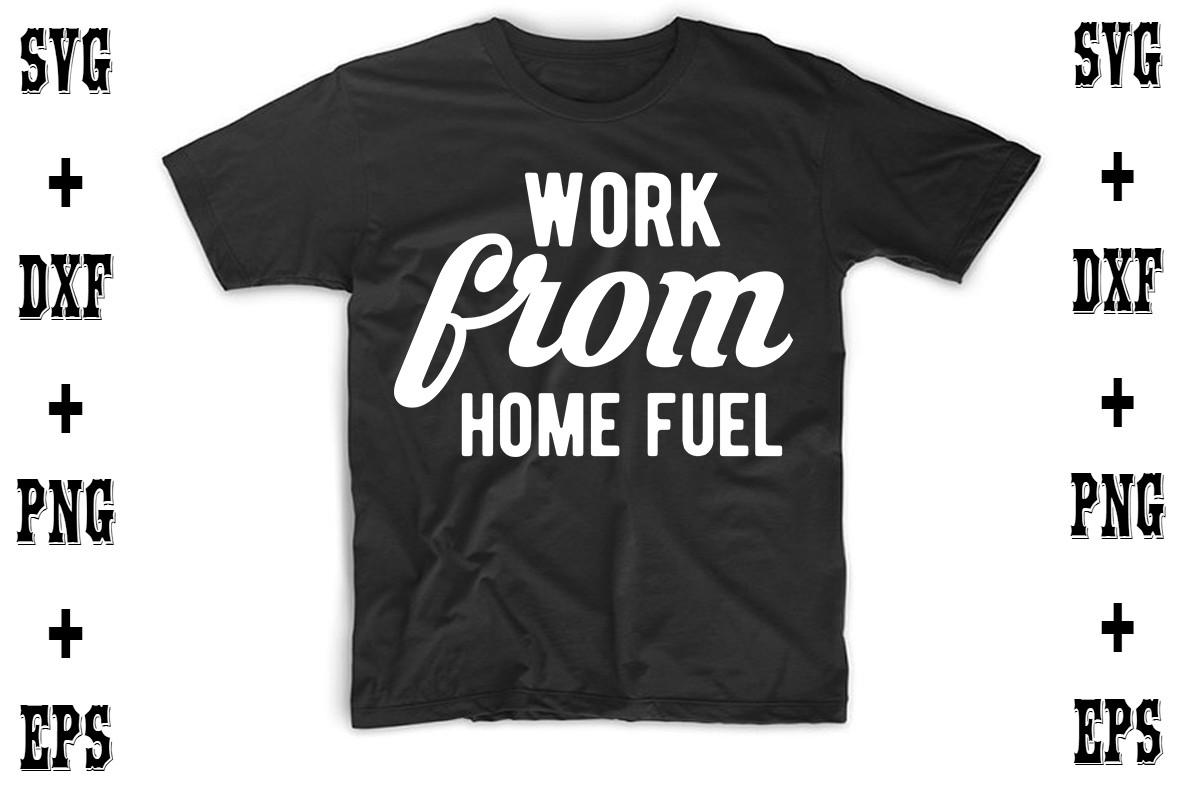 Work from Home Fuel