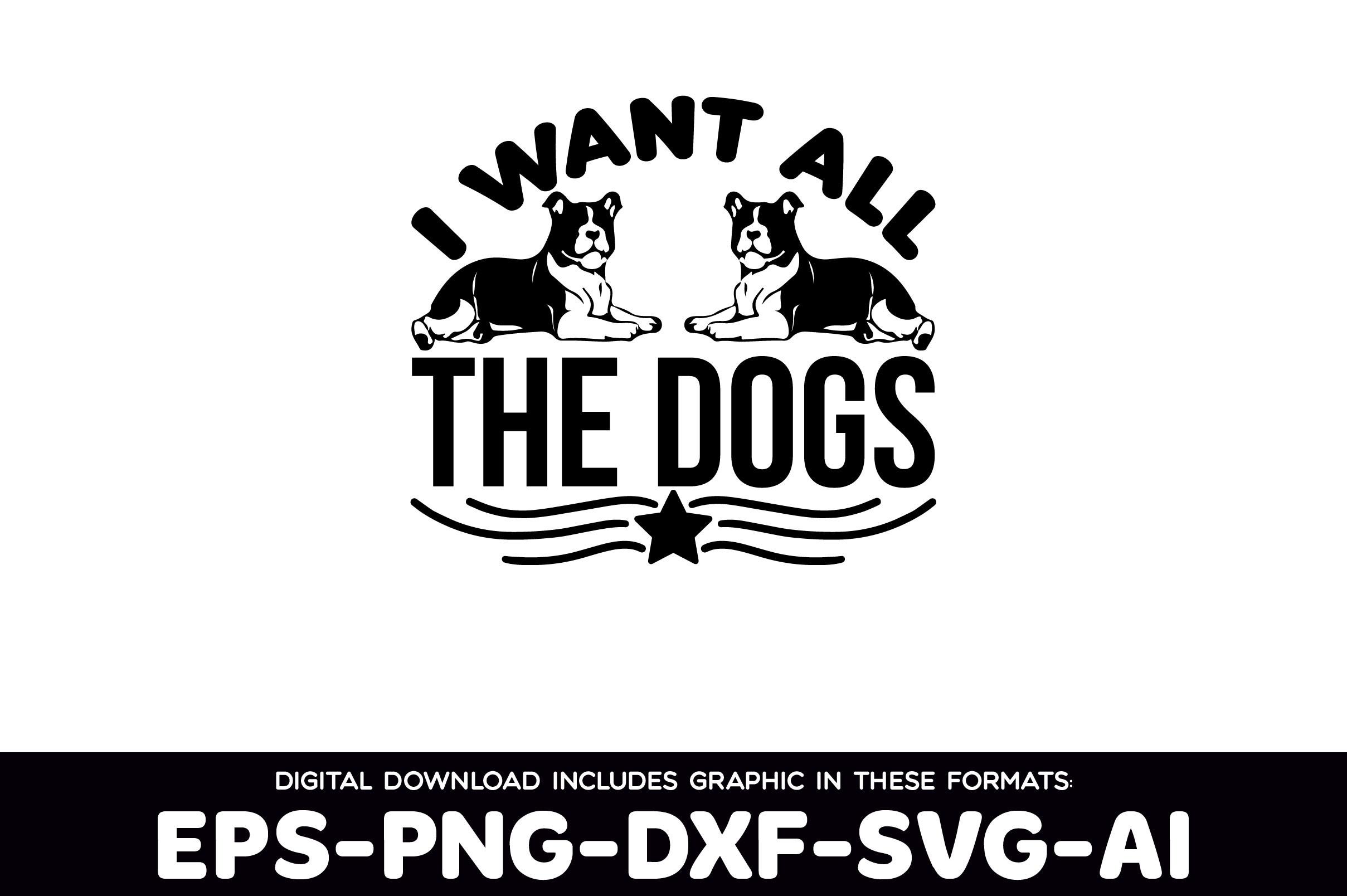 I Want All the Dogs