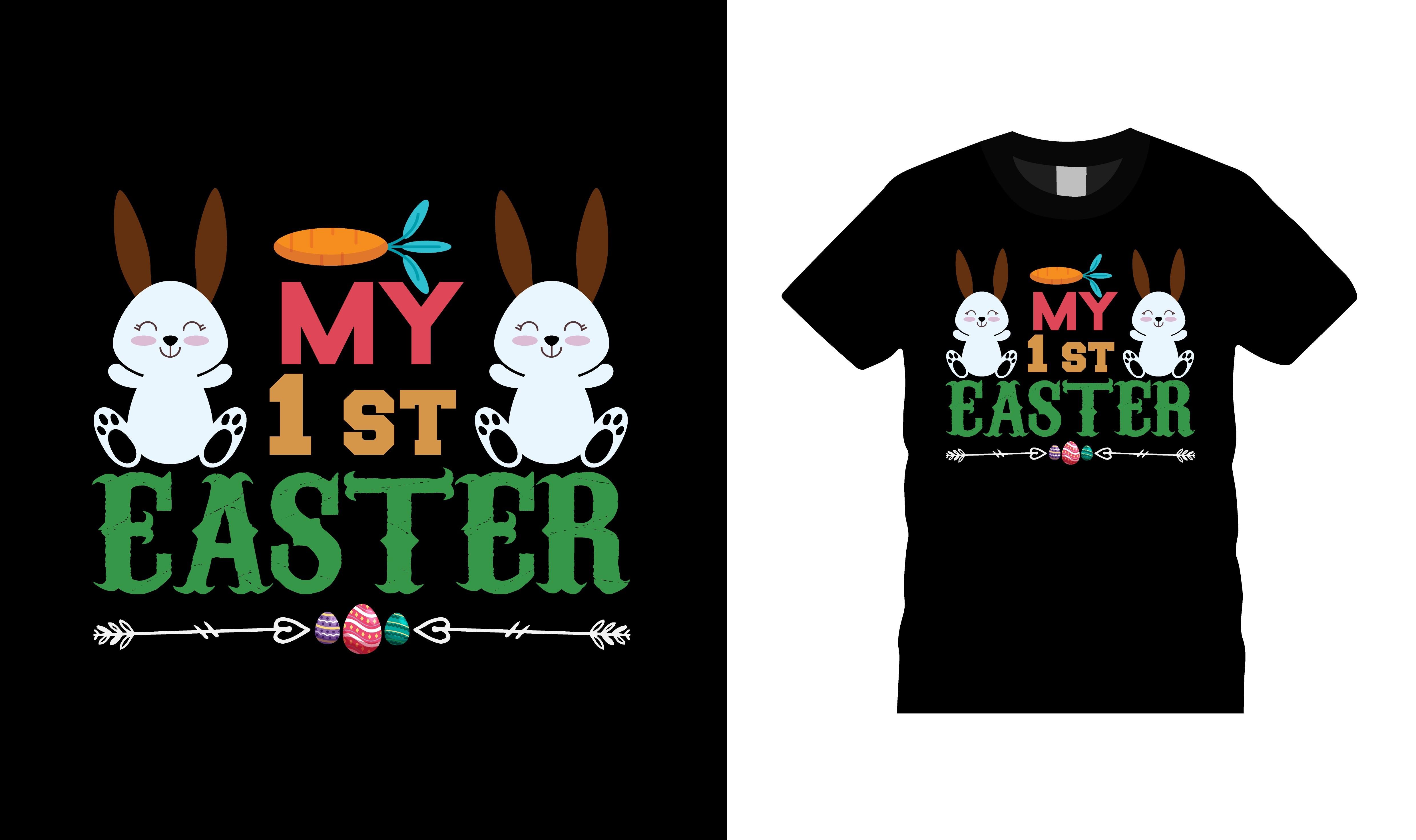 My 1st Easter T Shirt Design