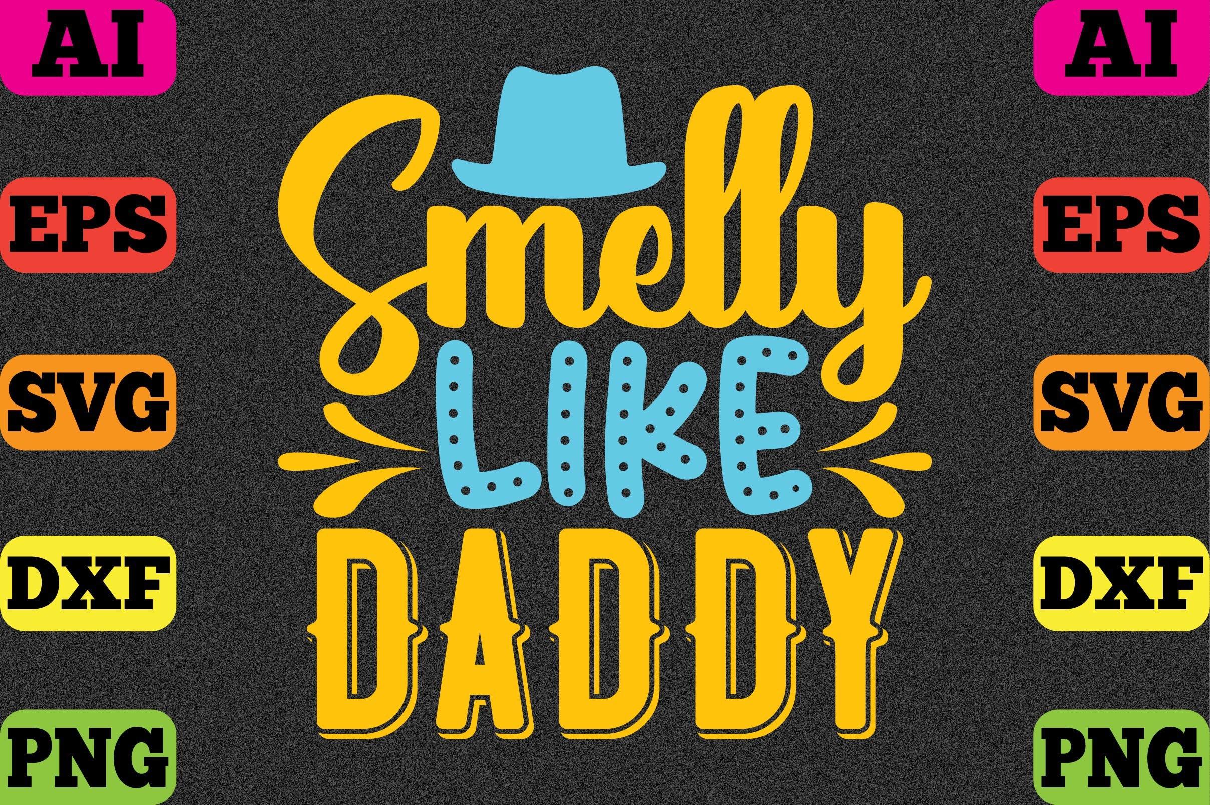 Smelly Like Daddy