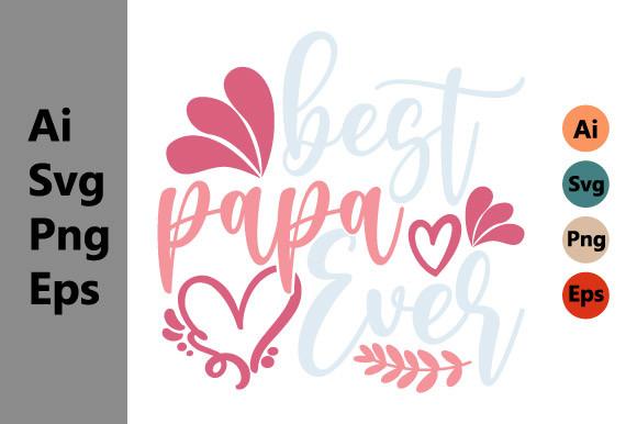 Best Papa Ever, Gift for Father, Dad Day