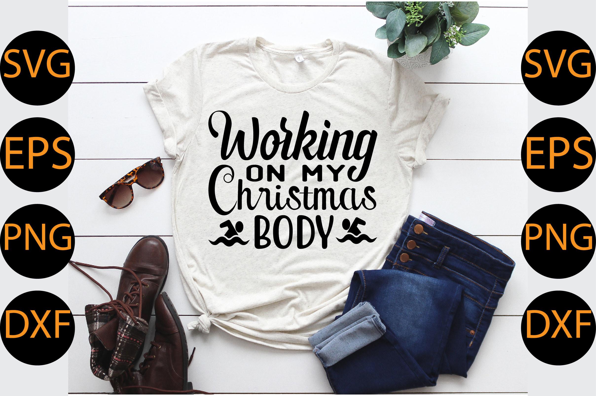 Working on My Christmas Body
