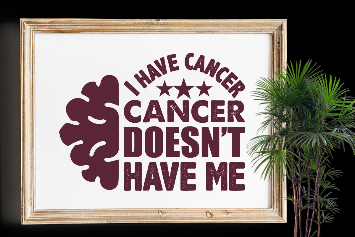 Cancer Doesn't Have Me
