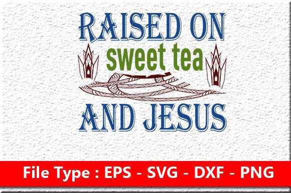 Christian Jesus   Svg Design ,Raised on