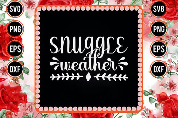 Winter Svg Design, Snuggle Weather
