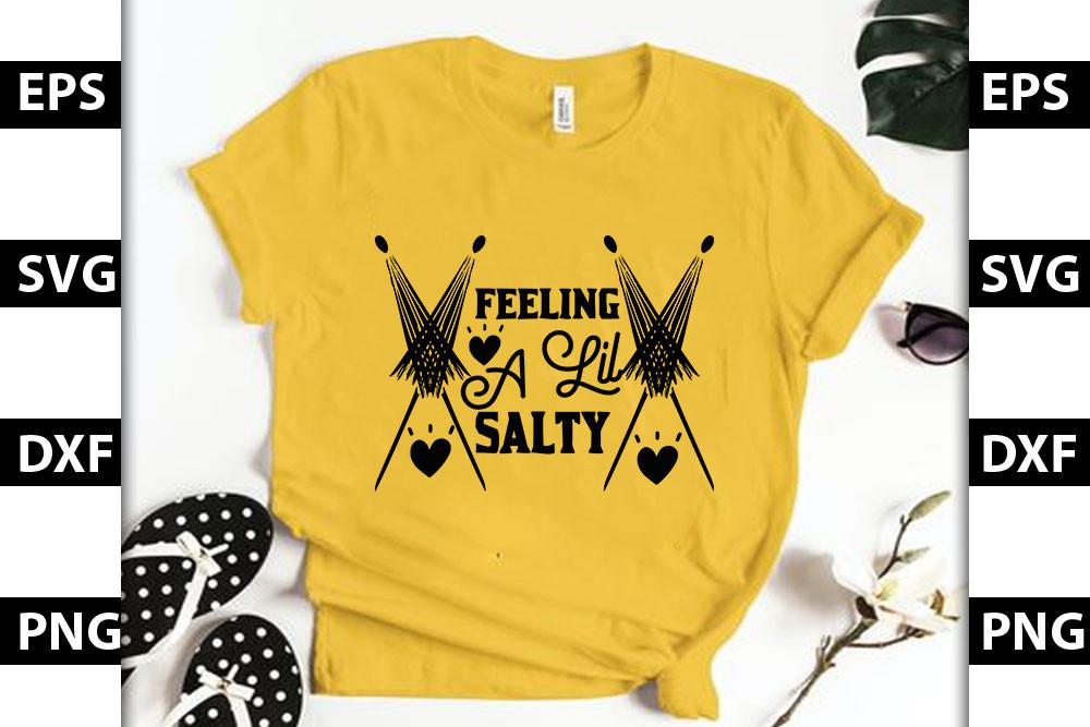 Beach SVG Design, Feeling a Lil Salty