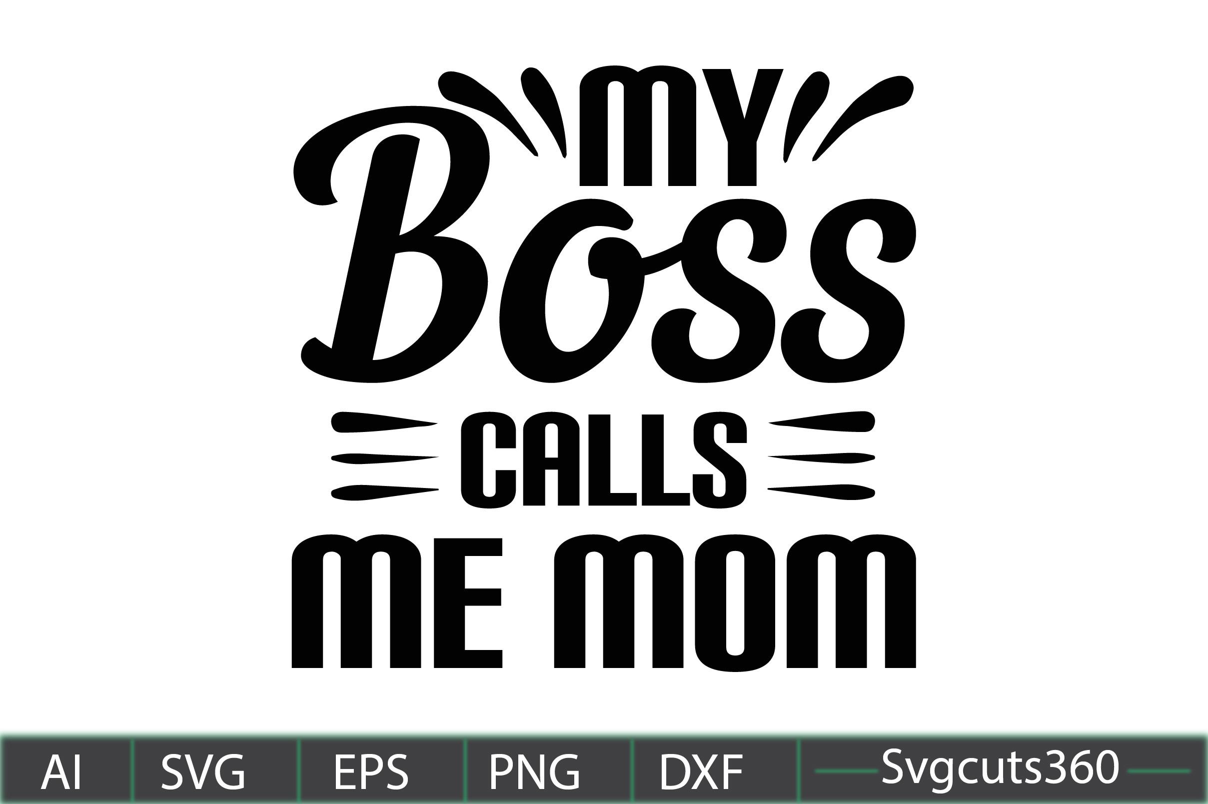 My Boss Calls Me Mom