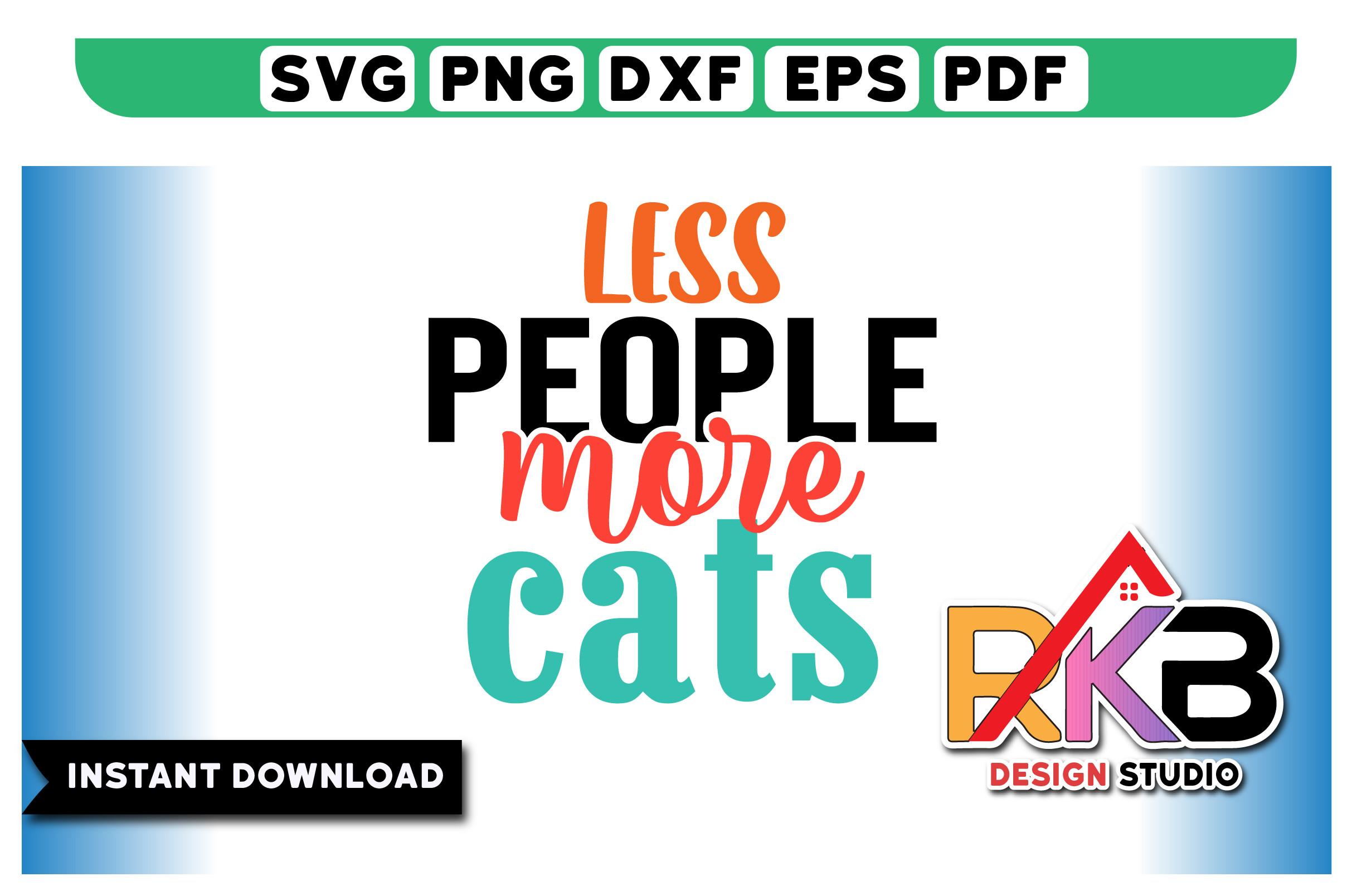 Less People More Cats