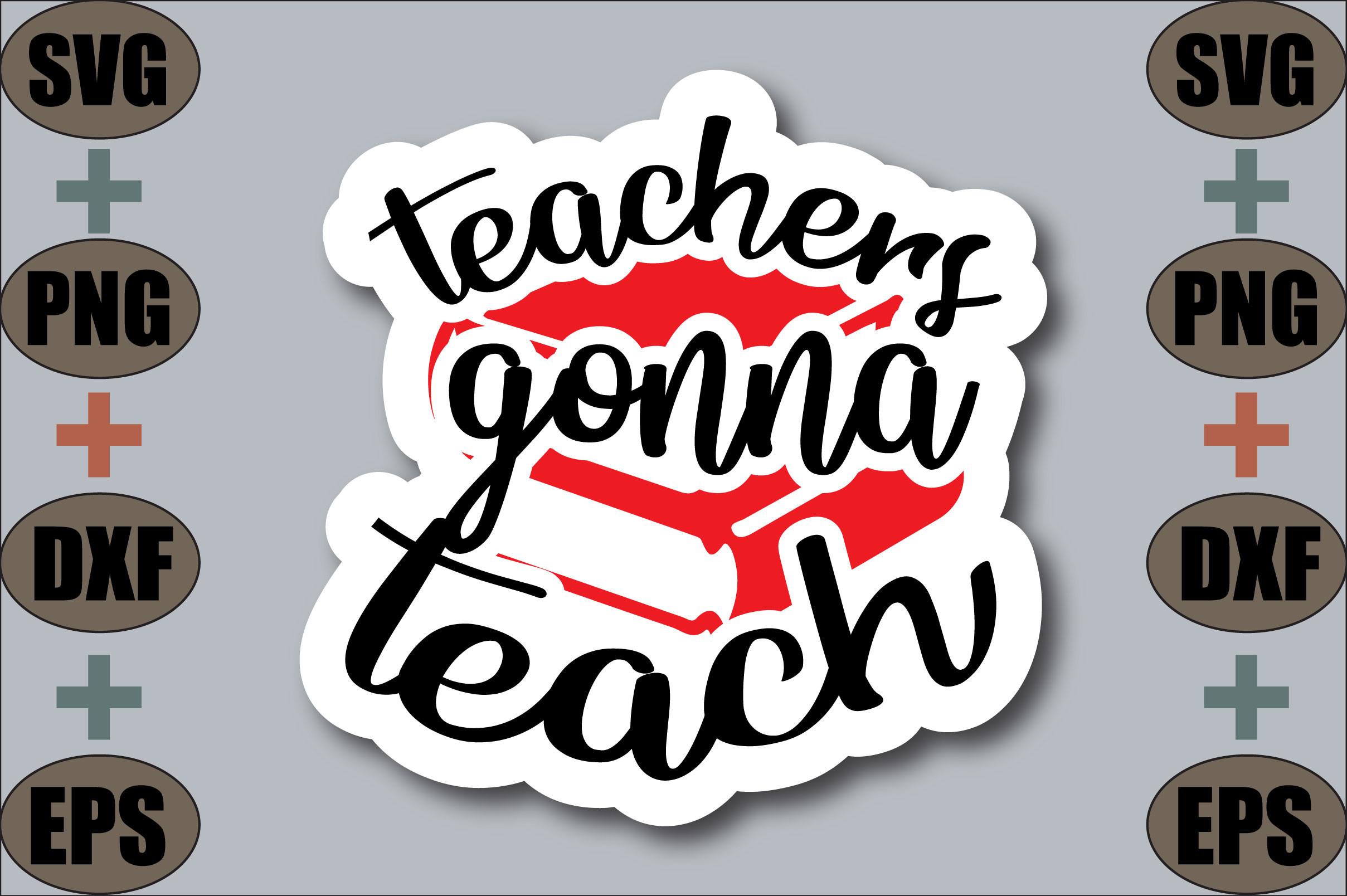 Teachers Gonna Teach