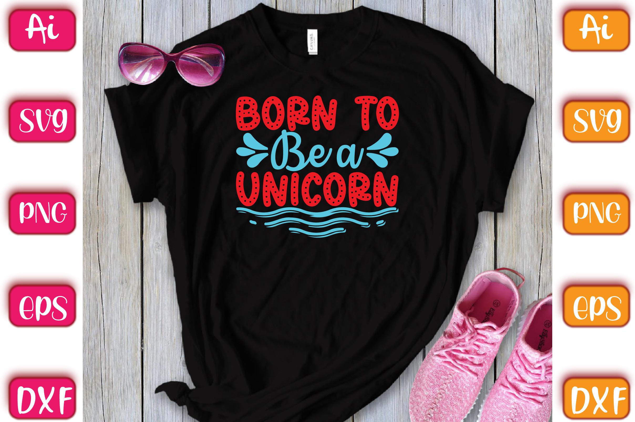 Born to Be a Unicorn