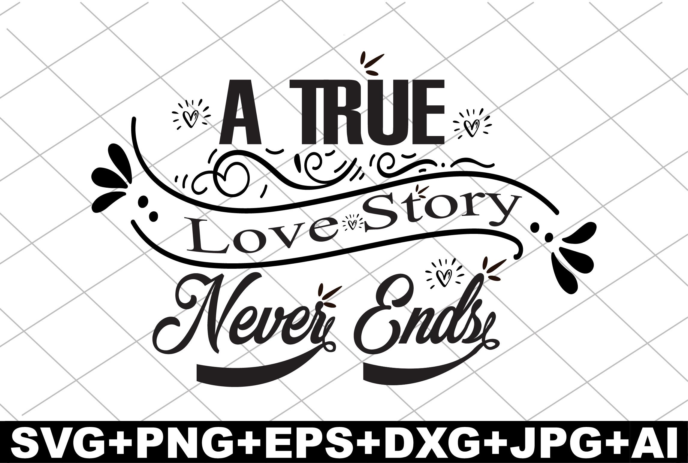 A True Love Story Never Ends