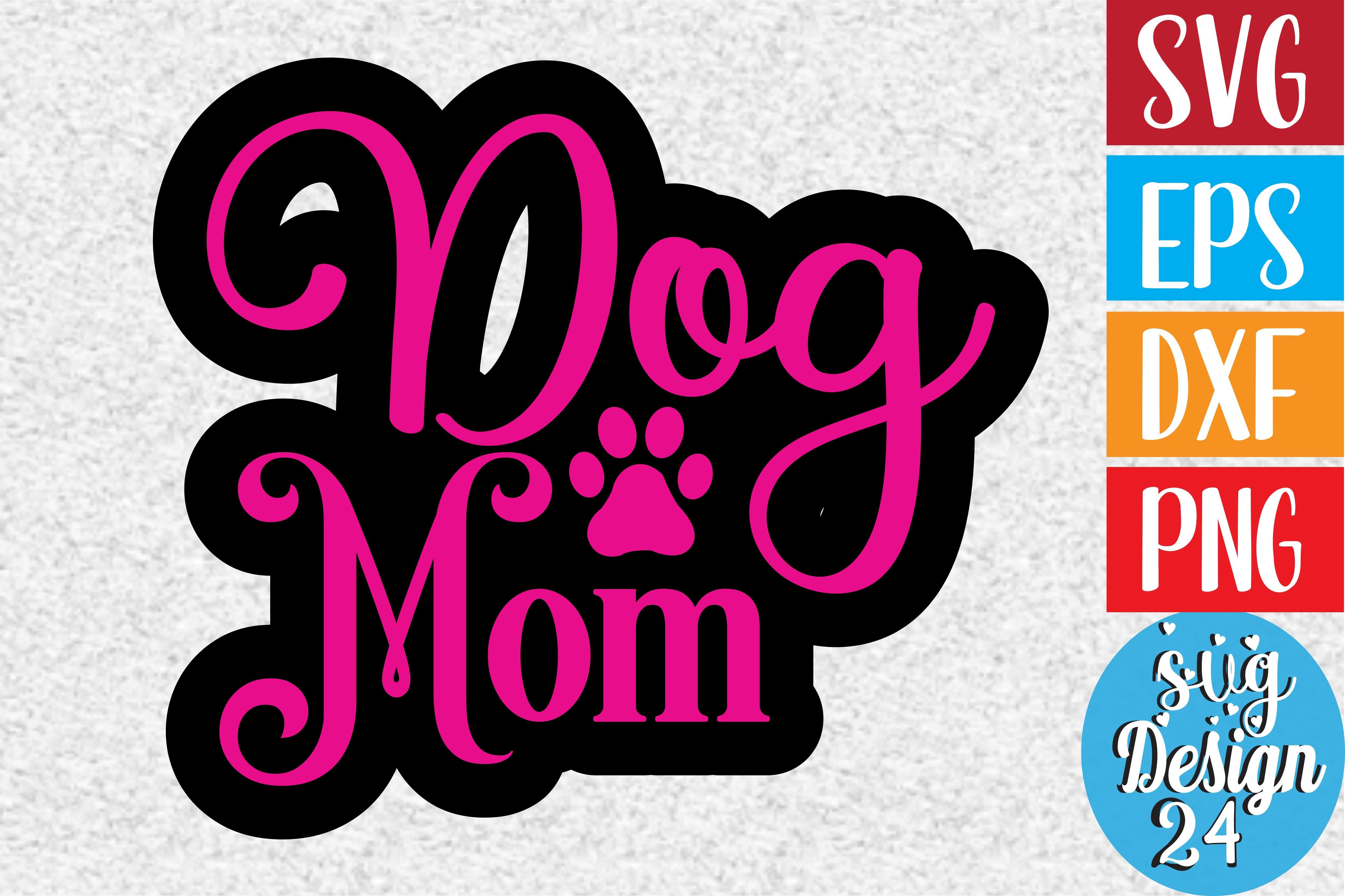 Dog Mom
