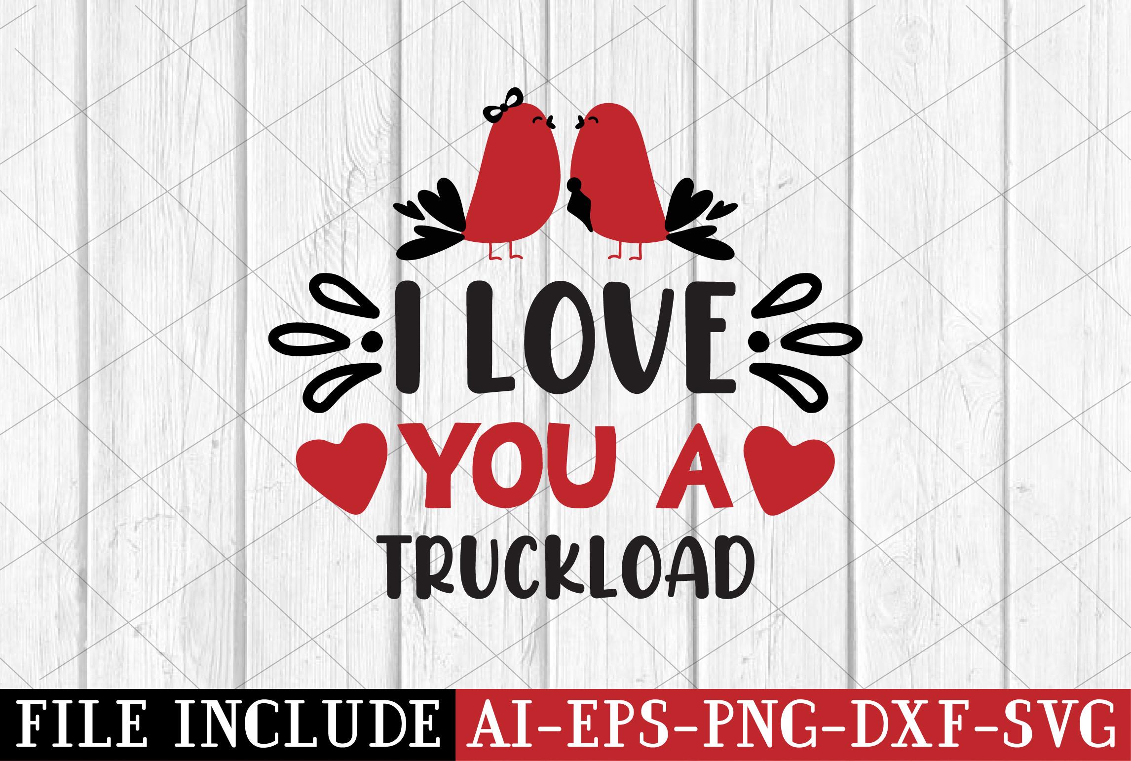 I Love You a Truckload