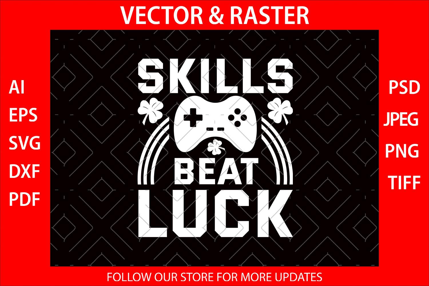Skills Beat Luck St. Patrick's T-Shirts
