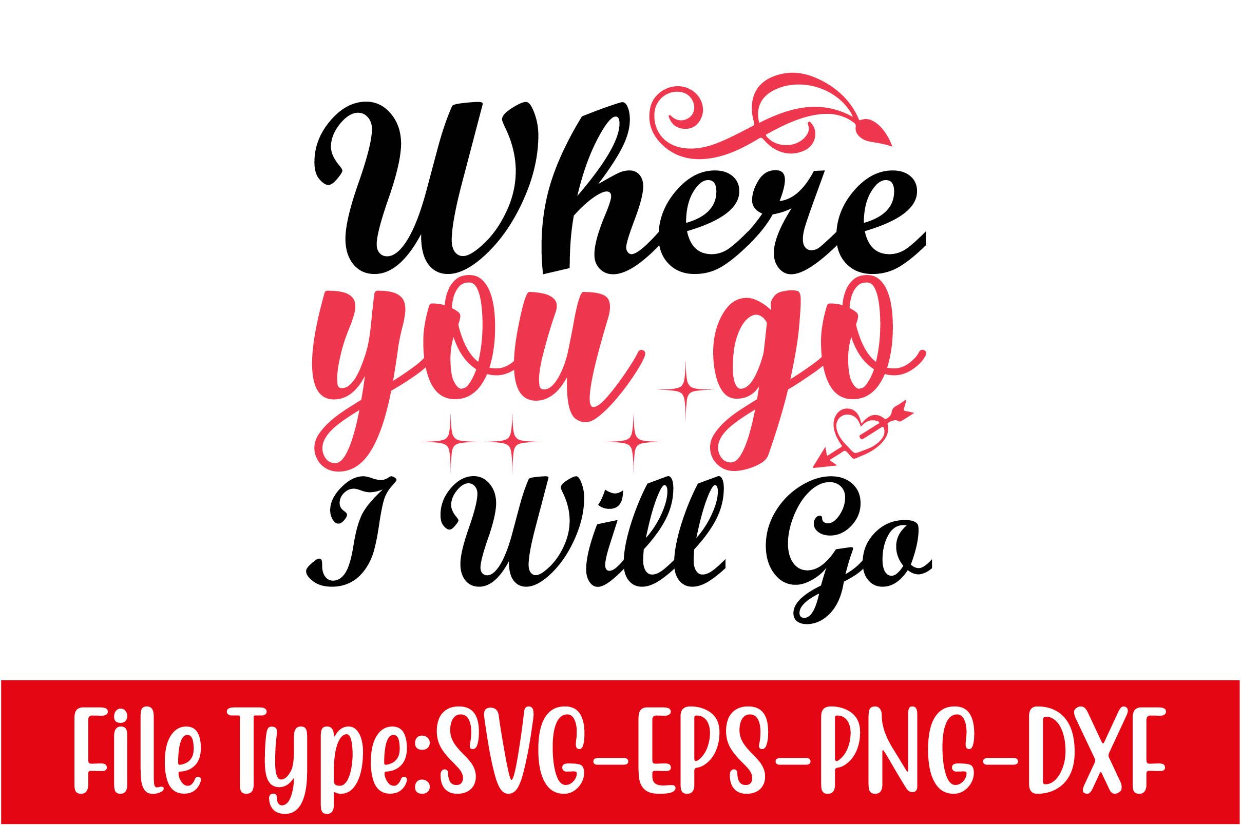 Valentine's Day Svg Design,  Where You G