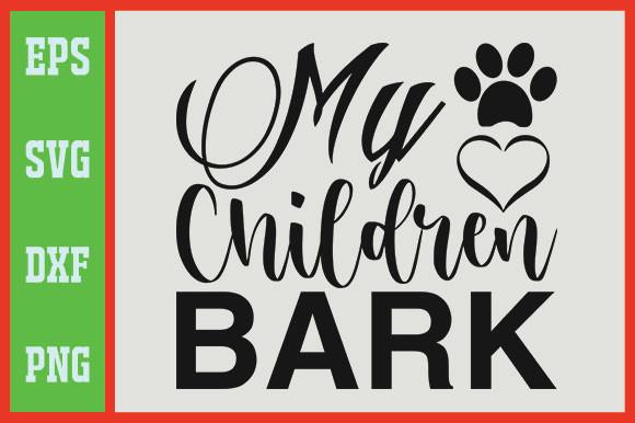 My Children Bark