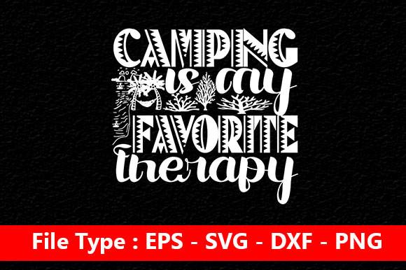 Adventure Svg Design, Camping is My Favo