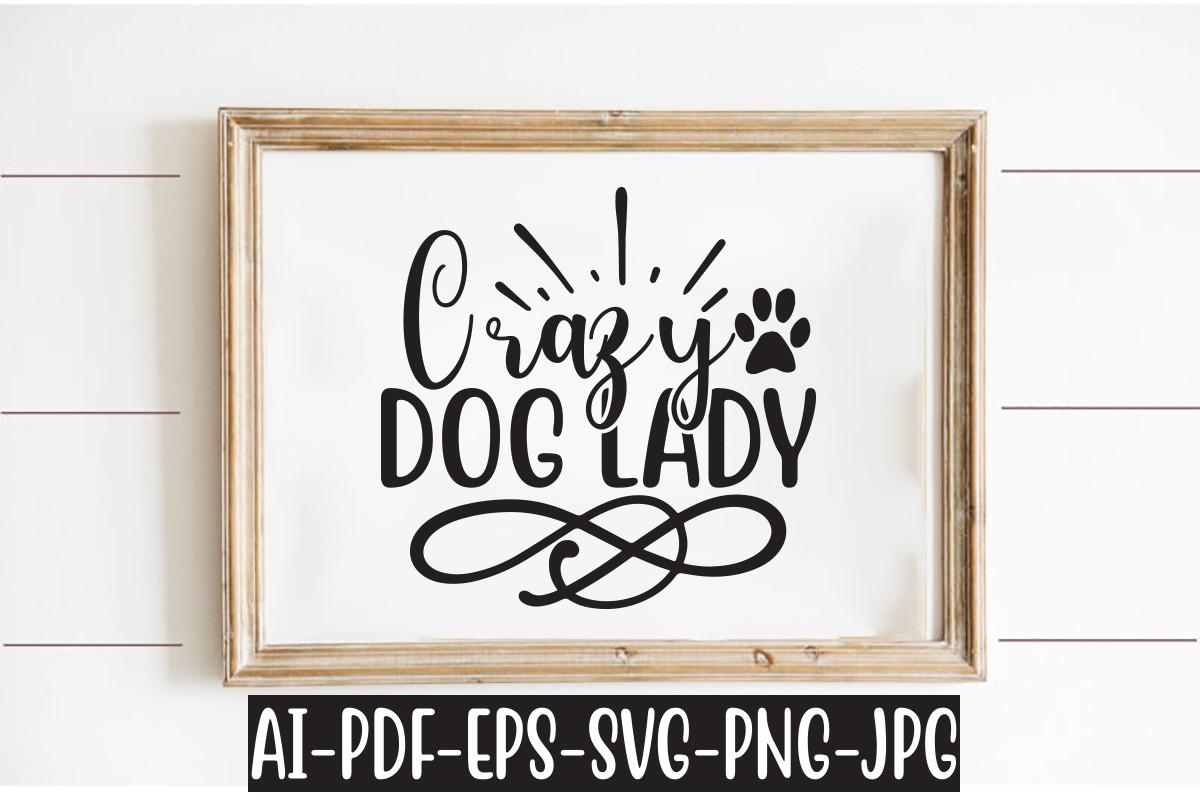 Crazy Dog Lady