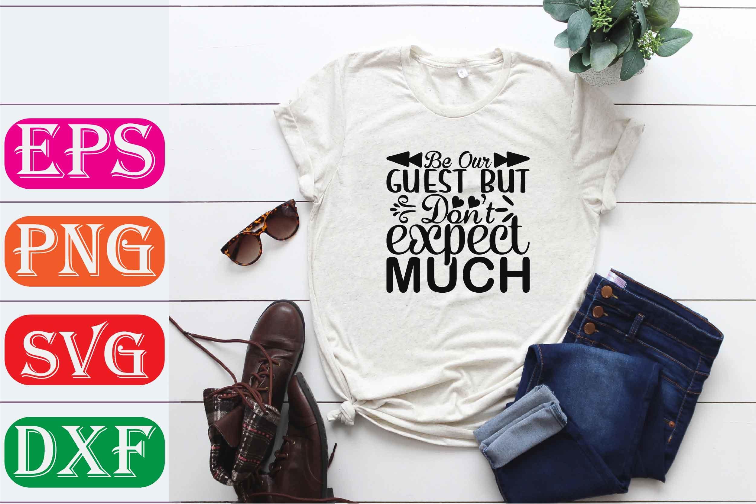 Doormat SVG Design. Be Our Guest but Don