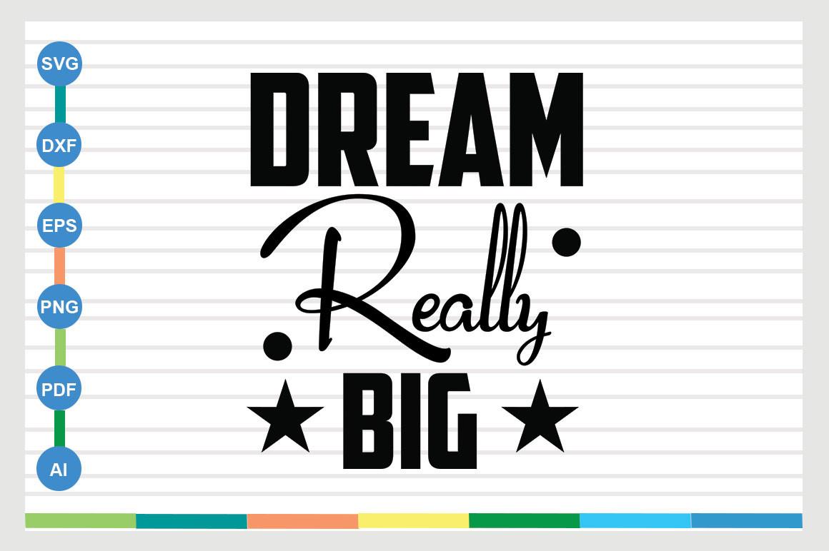 Dream Really Big