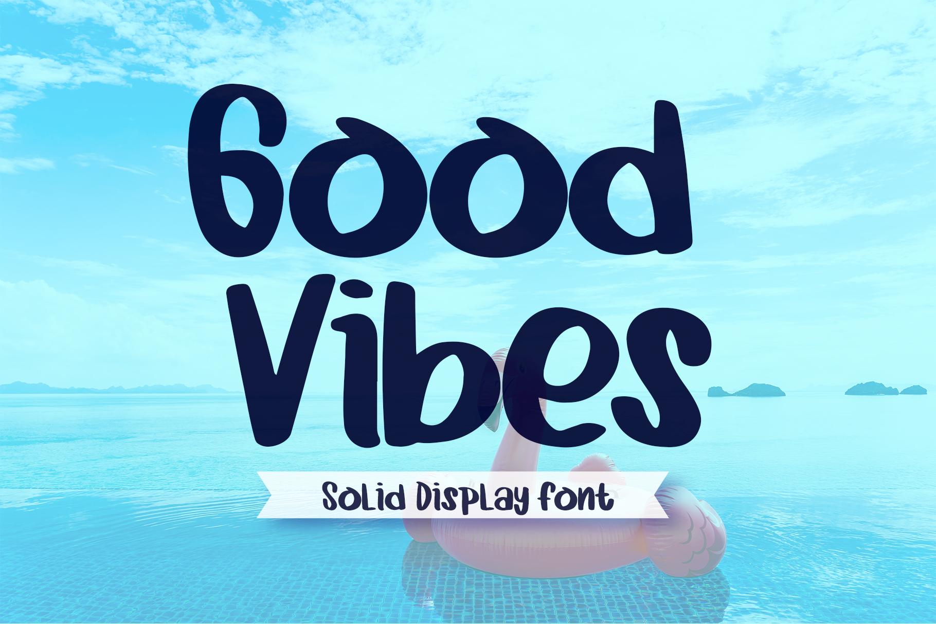 Good Vibes Font