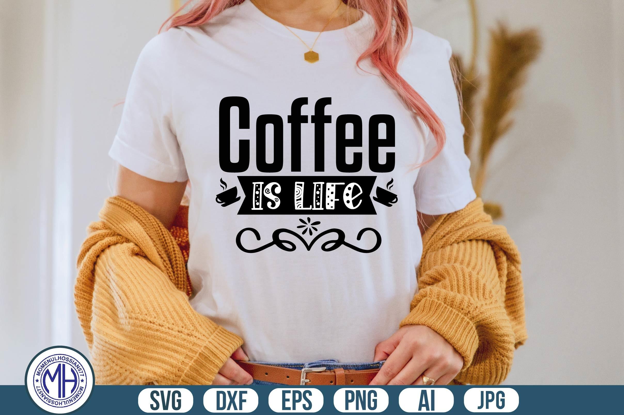 Coffee is Life