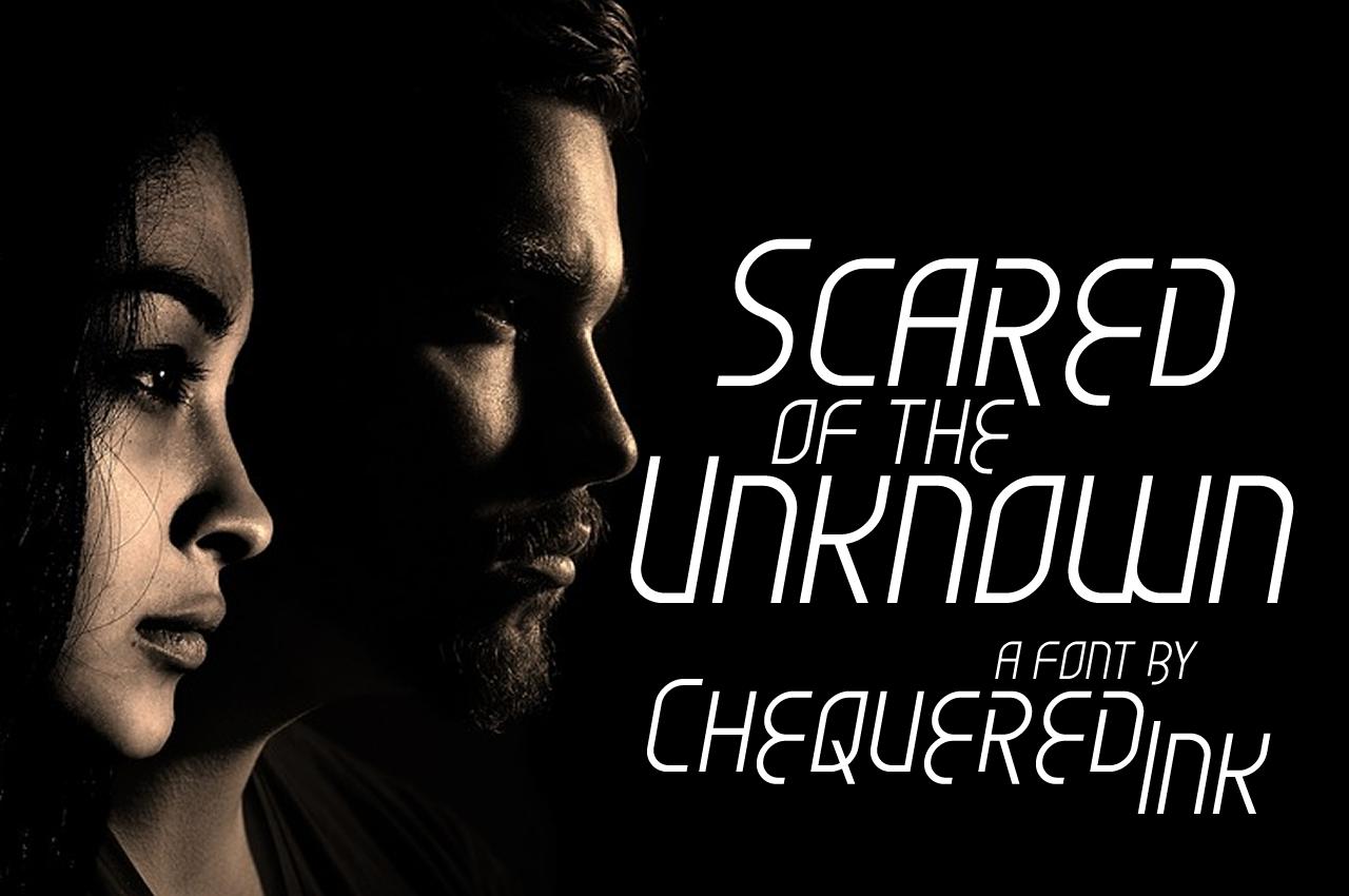 Scared of the Unknown Font
