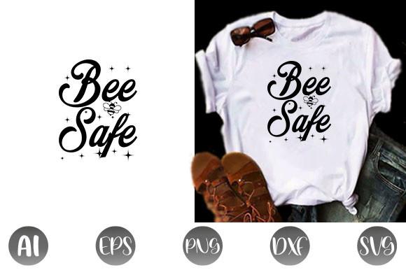 Bee Safe Svg Design