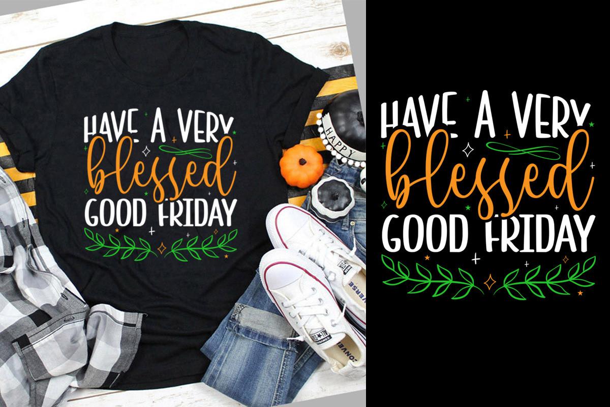 Have a Very Blessed Good Friday SVG