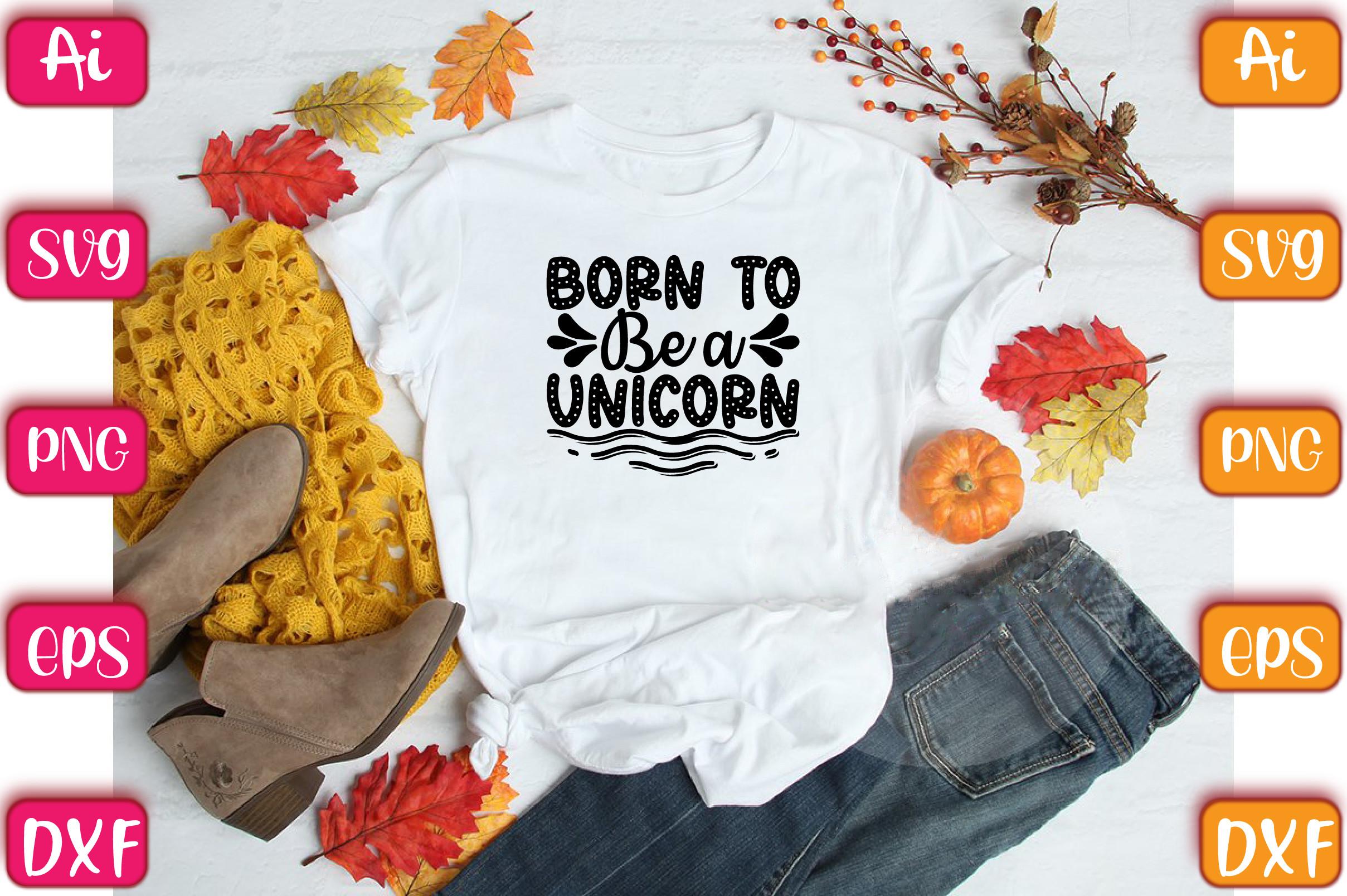 Born to Be a Unicorn
