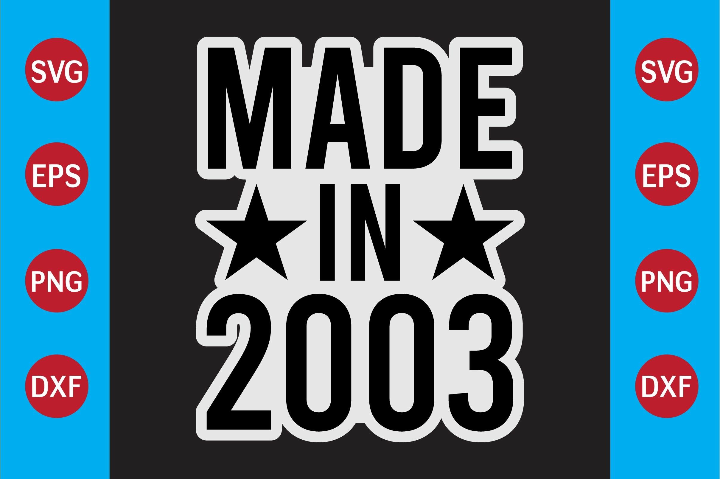 Made in 2003