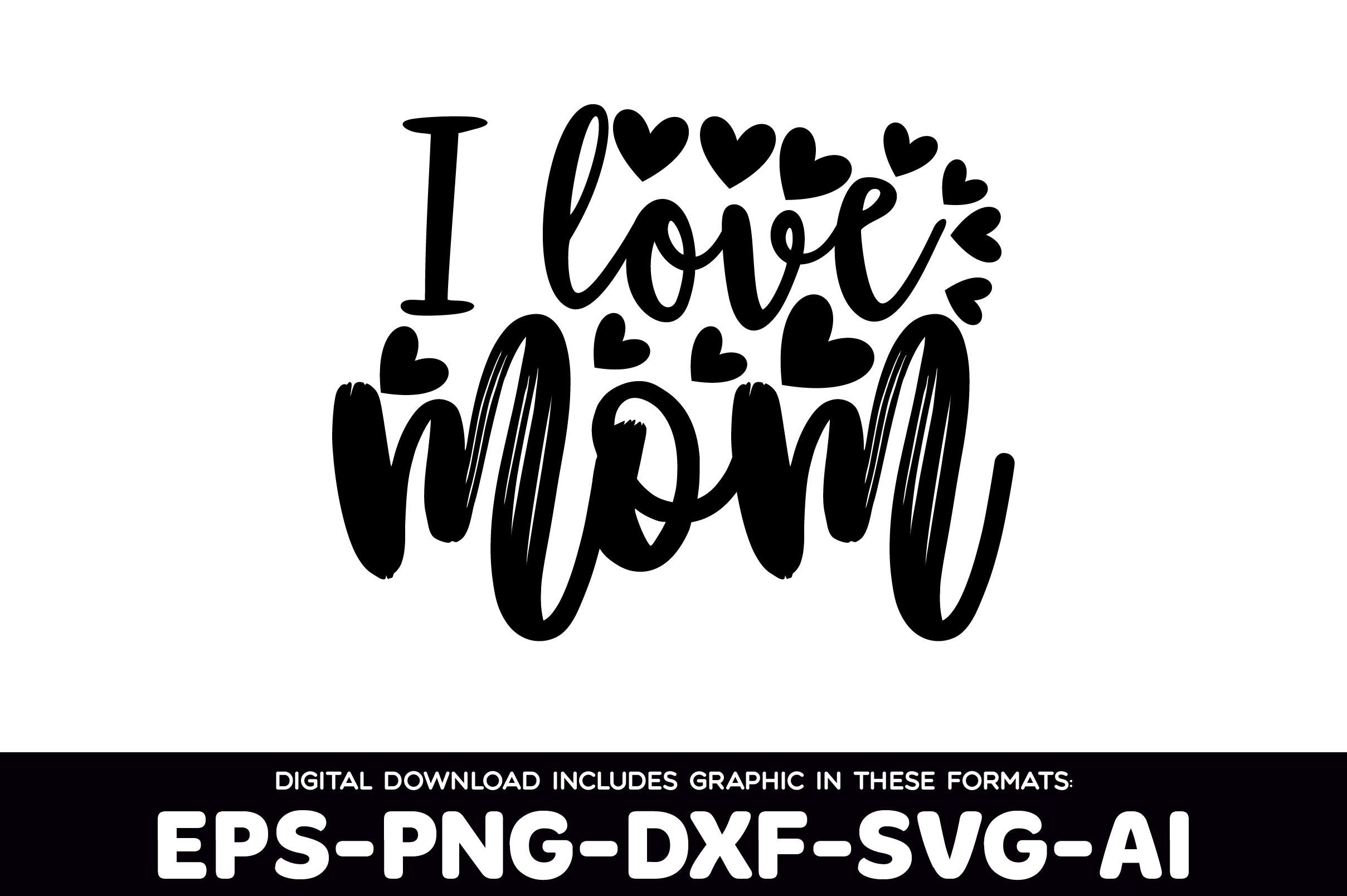 I Love Mom