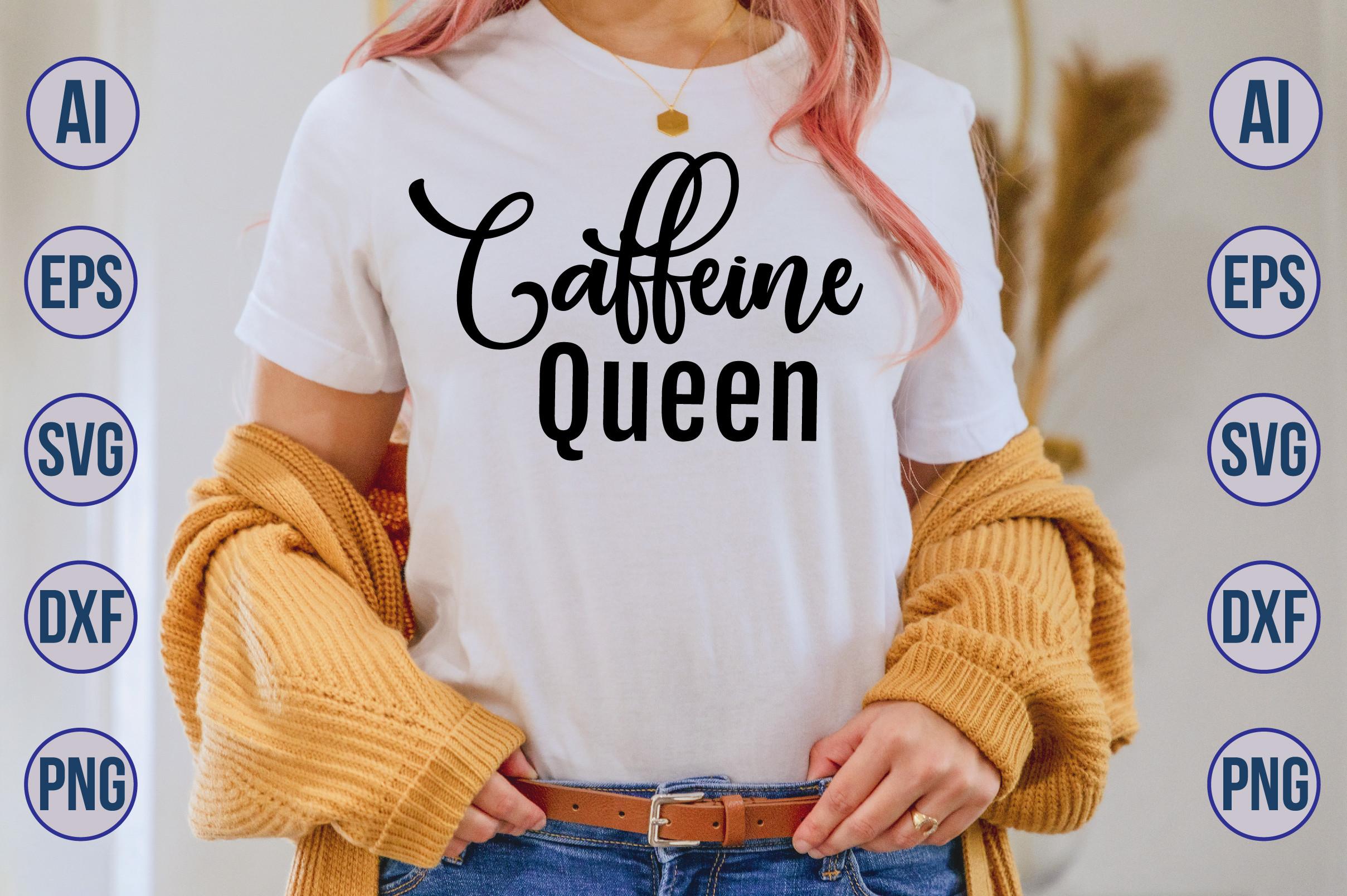 Caffeine Queen SVG
