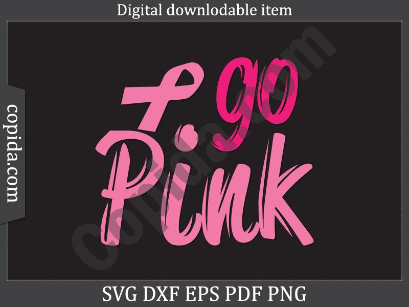 Go Pink Svg Printable Cut File