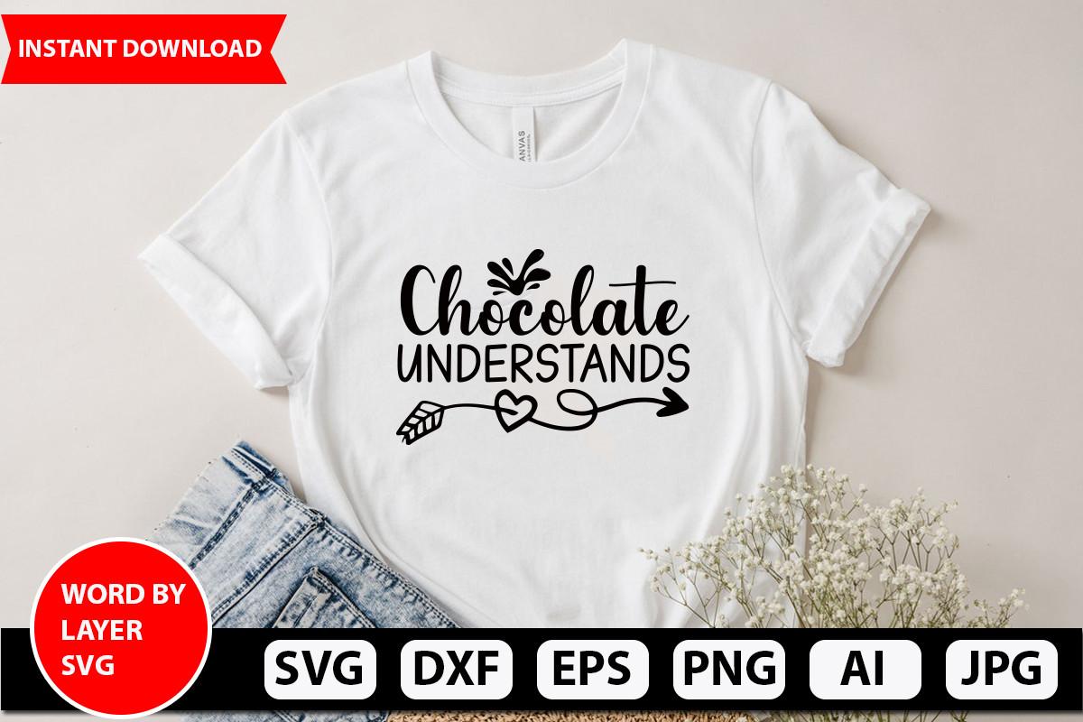 Chocolate Understands Svg Design